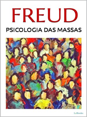 cover image of Psicologia das Massas e Análise do Eu--Freud